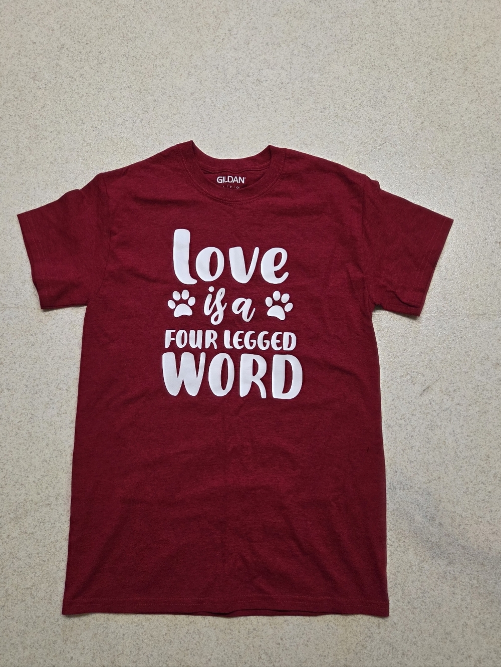 Gildan Maroon "Love is a Four Legged Word" Paw Print Tee